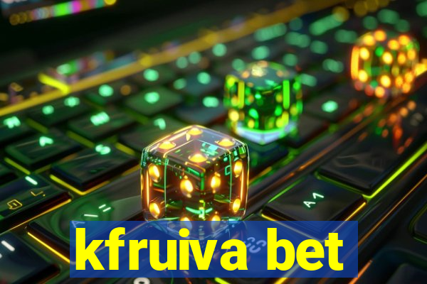 kfruiva bet